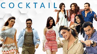 Cocktail Full Movie  Saif Ali Khan  Deepika Padukone  Diana Penty  Review  Facts HD