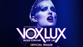 VOX LUX Official Trailer  December 7