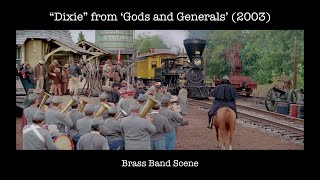 Dixie from Gods and Generals 2003  Brass Band Scene