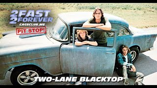 TwoLane Blacktop 1971  The 2 Fast 2 Forever Podcast  Episode 074