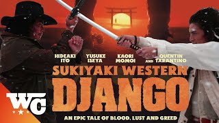Sukiyaki Western Django  Full Action Western Samurai Movie  Quentin Tarantino  Western Central