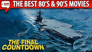 The Final Countdown 1980  The Best 80s  90s Movies Podcast