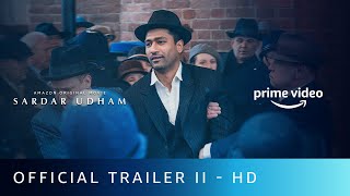 Sardar Udham  Official Trailer II  Vicky Kaushal   Shoojit Sircar  Amazon Prime Video