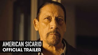 American Sicario 2021 Movie Official Trailer  Danny Trejo Philippe A Haddad