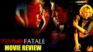 Femme Fatale 2002  Movie Review  Brian De Palma