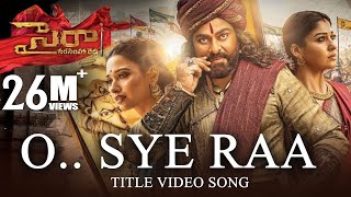 O Sye Raa Video Song Telugu  Chiranjeevi  Ram Charan Surender Reddy Oct 2nd