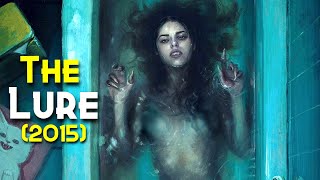 THE LURE 2015 Explained In Hindi  Insaan Khane Wali Evil MERMAIDS  Polish Horrorromance Movie