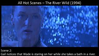 The River Wild 1994  All Hot Scenes by Charlotte Bibingkoy