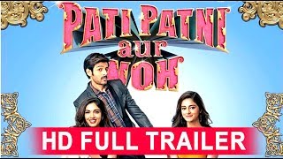 Official Trailer Pati Patni Aur Woh  Kartik Aaryan Bhumi Pednekar Ananya Panday