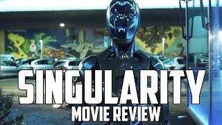 Singularity 2017 Movie Review