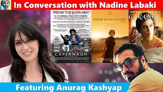 In Conversation with Nadine Labaki  FtAnurag Kashyap  Capernaum  Caramel  Where Do We Go Now
