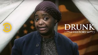 Drunk History  Harriet Tubman Leads an Army of Bad Bitches ft Octavia Spencer