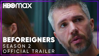 Beforeigners Season 2  Official Trailer  HBO Max