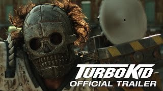 TURBO KID  Official Release Trailer HD