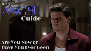 Are You Now or Have You Ever Been  S02E02  TPNs Angel Guide
