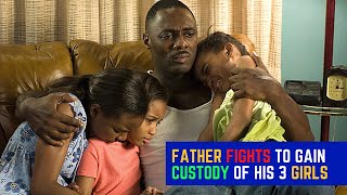 Father Fights to Gain Custody of His 3 Girls  Daddys Little Girls