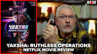 Yaksha Ruthless Operations 2022 Netflix Movie Review