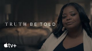 Truth Be Told  Official Trailer  Apple TV