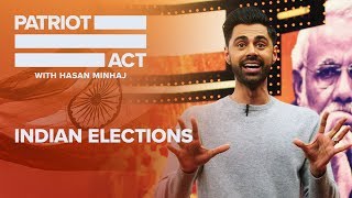 Indian Elections  Patriot Act with Hasan Minhaj  Netflix