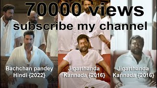 Bachchan pandey 2022 vs Jigarthanda 2014 vs Jigarthanda 2016 scene