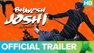 Bhavesh Joshi Superhero Trailer  Harshvardhan Kapoor  Vikramaditya Motwane