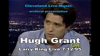 Hugh Grant on Divine Brown scandal  Nine Months  Larry King Live 71295