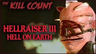 Hellraiser III Hell on Earth 1992 KILL COUNT
