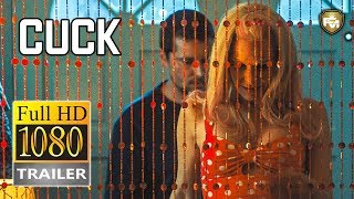 CUCK Official Trailer  1 HD 2019 Timothy V Murphy  Future Movies