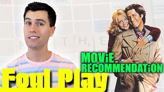 Foul Play  Movie Recommendation
