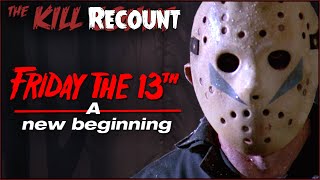 Friday the 13th A New Beginning 1985 KILL COUNT RECOUNT
