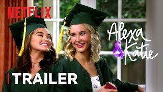 Alexa  Katie Part 4 Trailer  Netflix After School