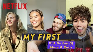My First KISS  More with the Alexa  Katie Cast  Netflix After School