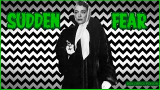 Sudden Fear 1952 Joan Crawfords Most Impressive Performance