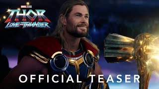 Marvel Studios Thor Love and Thunder  Official Teaser