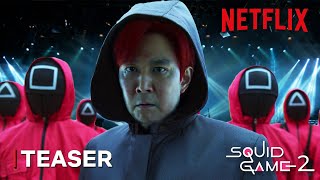 Squid Game Season 2 Teaser Trailer  Life is a Bet  Netflix Series  TeaserPROs Concept Version
