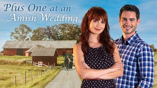 Plus One at an Amish Wedding  Trailer  New Faith Network
