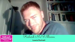 INTERVIEW Actor RICHARD MCWILLIAMS from Loves Portrait Hallmark Movies  Mysteries