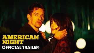 American Night 2021 Movie Official Trailer  Jonathan Rhys Meyers Emile Hirsch Jeremy Piven