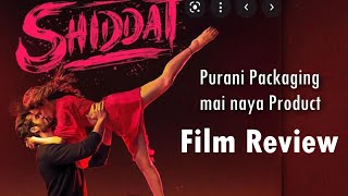 Shiddat Review by Sahil Chandel  Sunny Kaushal  Mohit Raina  Radhika Madan  Diana Penty