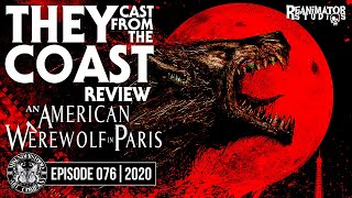 AN AMERICAN WEREWOLF IN PARIS 1997  076  MOVIE REVIEW  THEY CAST FROM THE COAST