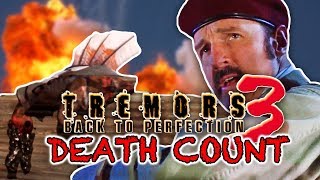 Tremors 3 Back To Perfection 2001  DEATH COUNT