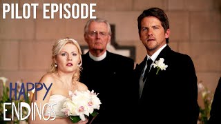 Happy Endings  Pilot  Season 1 Ep 1  Pilot Episode