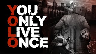 You Only Live Once  Trailer