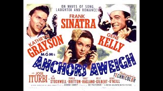LUX RADIO THEATER  Anchors Aweigh  Frank Sinatra Kathryn Grayson Gene Kelly  1947