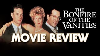 The Bonfire Of The Vanities 1990  Movie Review