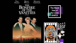 The Worst Year of Our Lives The Bonfire of the Vanities 1990