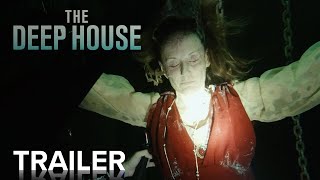 THE DEEP HOUSE  Official Trailer  Paramount Movies
