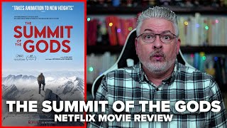 The Summit of the Gods 2021 Netflix Movie Review