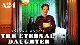 The Eternal Daughter 2022   A24 Joanna Hogg Trailer Release Date  Latest News