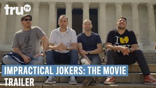 Impractical Jokers The Movie  Official Trailer  truTV
